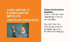 CLASE VIRTUAL  A DOMICILIO MEDELLN:MATEMTICA,CLCULO MEDELLN, COLOMBIA